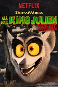 All Hail King Julien: Exiled